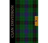 The Clan Tartans Of Scotland Collection - Journal - Davidson: A beautifully designed soft cover blank lined 6 x 9 inches 120 page Journal/Notebook - A perfect Scottish themed gift for any occasion.