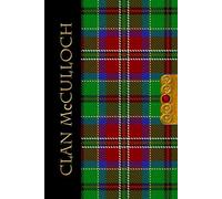 The Clan Tartans Of Scotland Collection - Notebook - McCulloch Tartan: A beautifully designed tartan hard cover notebook with 120 blank lined pages - The perfect Scottish themed gift for any occasion.