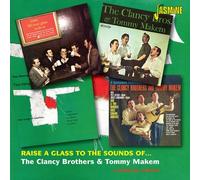 The Clancy Brothers and Tommy Makem: Raise a Glass to the Sounds