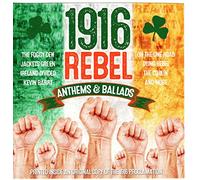 THE CLANCY BROTHERS & TOMMY MAKEM,THE FREEMEN,MARGARET BARRY - 1916 - REBEL ANTHEMS & BALLADS CD '' THE PROCLAMATION''