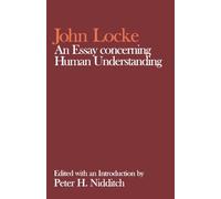 The Clarendon Edition of the Works of John Locke: An Essay Concerning Human Understanding by John Locke (August 2, 1979) Paperback