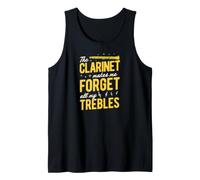 The Clarinet Makes Me Forget All My Trebles Tank Top