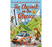 The Clarinet on the Glacier: The sounds of music just went quite out of tune