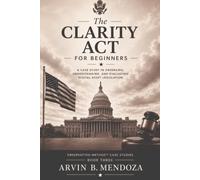 The CLARITY ACT: For Beginners (Observation Method™ Case Studies)