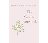 The Clarity Notebook - Soft Pink: A soft ADHD-friendly notebook for clarity, focus & mindful momentum