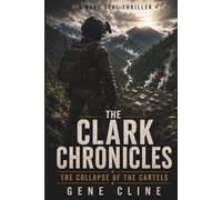 The Clark Chronicles: Collapse of the Cartels