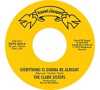 The Clark Sisters - Everything Is Gonna Be Alright c/w You Brought The Sunshine (Into My Life)