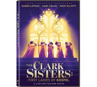 The Clark Sisters - First Ladies of Gospel