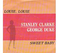 The Clarke/Duke Project - Louie Louie / Sweet Baby