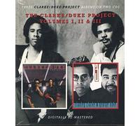 The Clarke/Duke Project - Volumes I, II & III (2CD)