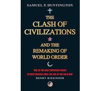 The Clash Of Civilizations: And The Remaking Of World Order (Re-issue)