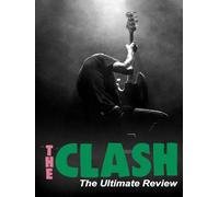 The Clash: The Ultimate Review