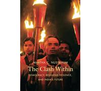 The Clash Within: Democracy, Religious Violence, and India's Future