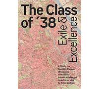 The Class of 35. Exile and Excellence
