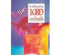 The Classic 1000 Cocktails: 5