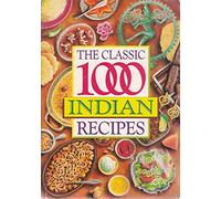 The Classic 1000 Indian Recipes