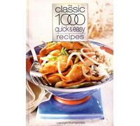 The Classic 1000 Quick and Easy Recipes