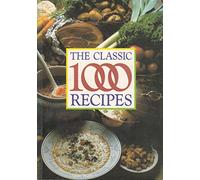 The Classic 1000 Recipes