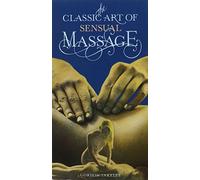The Classic Art of Sensual Massage