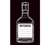 The Classic Bottle Notebook: Stylish Black and White Lined Journal for Men and Women | 120 Pages, 6x9 Inch | Perfect for Notes, Lists, or Daily Writing