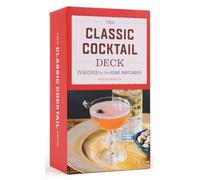 The Classic Cocktail Deck: 75 Recipes for the Home Bartender - 75 cards