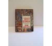 The Classic Cuisine of Soviet Georgia: History, Traditions and Recipes