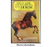 The Classic Encyclopedia of the Horse