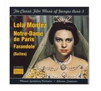 The Classic Film Music of Georges Auric, Vol. 3: Lola Montez / Notre-Dame De Paris / Farandole by Moscow Symphony Orchestra (2006-08-01)