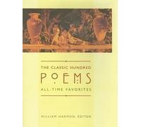 The Classic Hundred Poems: All-Time Favorites