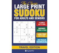 The Classic Large Print Sudoku for Adults and Seniors: 200 Easy, Medium, and Hard Puzzles with Legible Solutions | Travel-Friendly 6x9 Pocket Size Edition for Brain Health and Relaxation