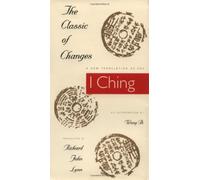 The Classic of Changes: A New Translation of the I Ching as Interpreted by Wang Bi (Translations from the Asian Classics (Hardcover))