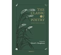 The Classic of Poetry: Ancient China’s Songbook