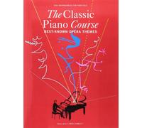THE CLASSIC PIANO COURSE BEST-KNOWN OPERA THEMES PF