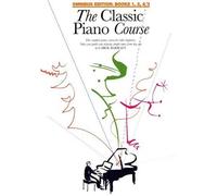 The Classic Piano Course: Books 1, 2 & 3