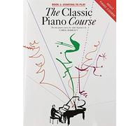 [(The Classic Piano Course: v. 1: Starting to Play * * )] [Author: Carol Barratt] [Jan-2000]