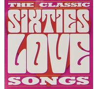 The Classic Sixties Collection: Love Songs – CD