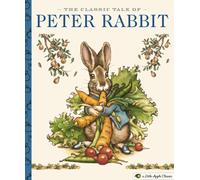 The Classic Tale of Peter Rabbit : A Little Apple Classic