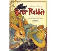The Classic Tales of Brer Rabbit by Joel Chandler Harris (2008-03-06)