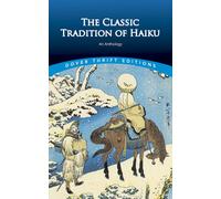 The Classic Tradition of Haiku : An Anthology