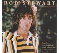 The Classic Years Import edition by Stewart, Rod (2000) Audio CD