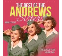 The Andrews Sisters - Vol. 2: The The Classic Years