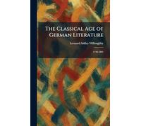 The Classical Age of German Literature: 1748-1805