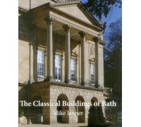 The Classical Buildings of Bath