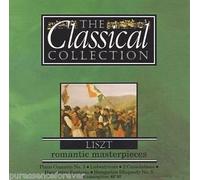 The Classical Collection - LISZT - Romantic Masterpieces