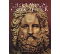 The Classical Greek Reader by Kenneth J. Atchity (English) Paperback Book