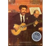 The Classical Guitar: The Frederick Noad Guitar Anthology – Hal Leonard