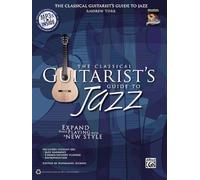 The Classical Guitarist's Guide to Jazz (Book and 3CDs) (National Guitar Workshop)