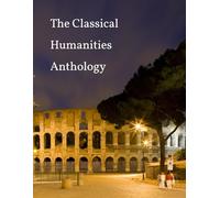 The Classical Humanities Anthology