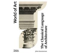 The Classical Language of Architecture: (World of Art)
