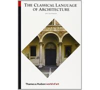 The Classical Language of Architecture (World of Art) by John Summerson (23-Jun-1980) Paperback